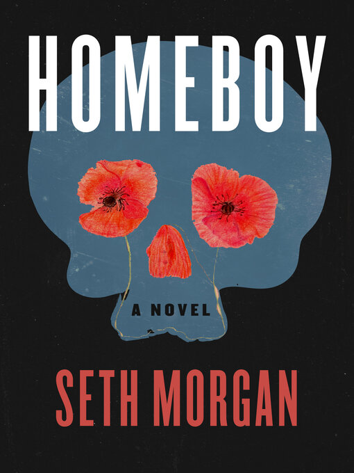 Title details for Homeboy by Seth Morgan - Available
